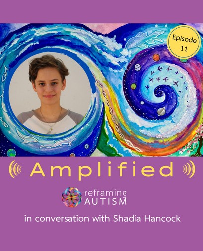 Amplified S2e11 Reframing Autism - a purple background features the text, "Amplified: Reframing Autism in conversation with Shadia Hancock ". A picture of Shadia smiling is atop the text, next to an illustration of an abstract watercolour swirl.
